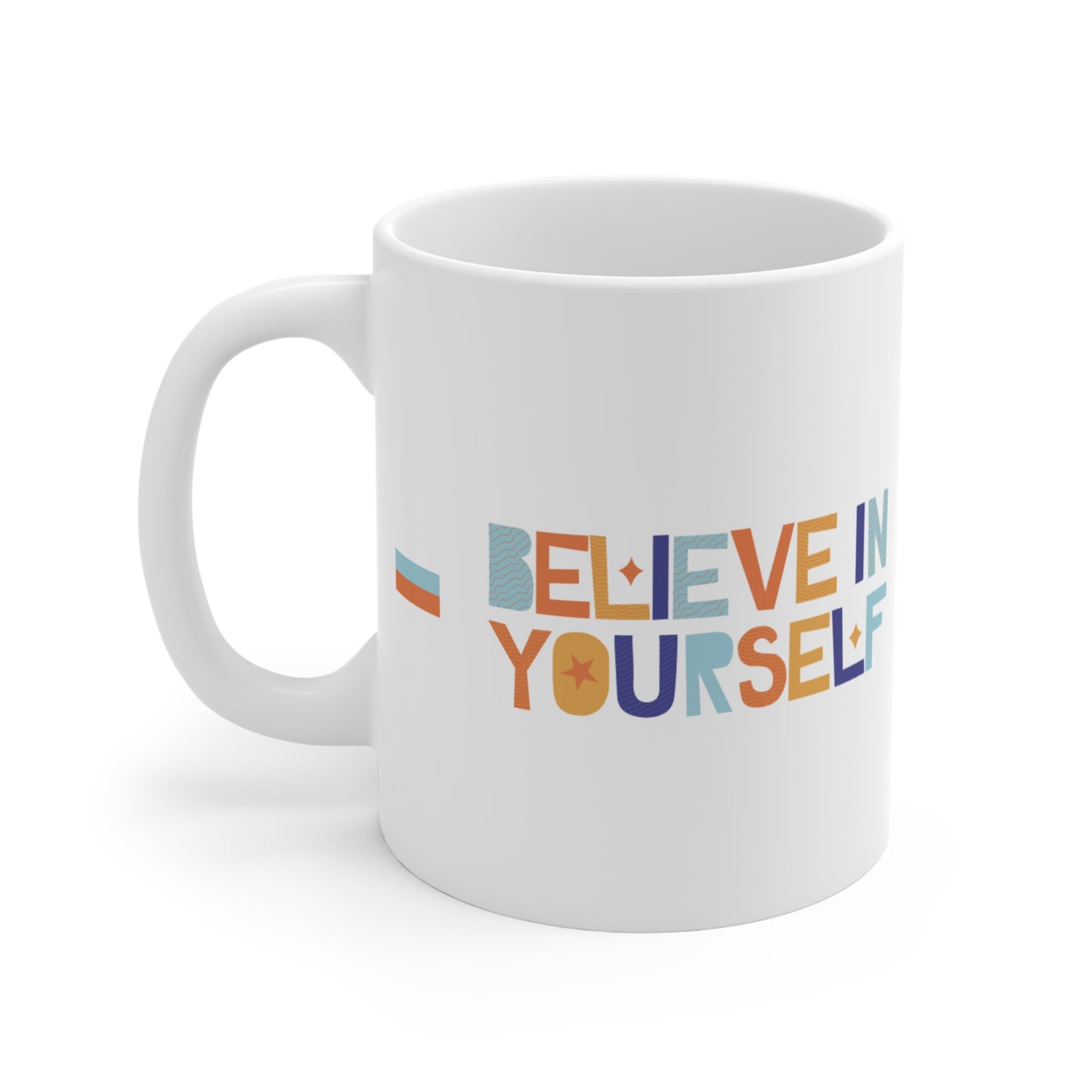Inspirational Believe in Yourself Mug - ArZaMo