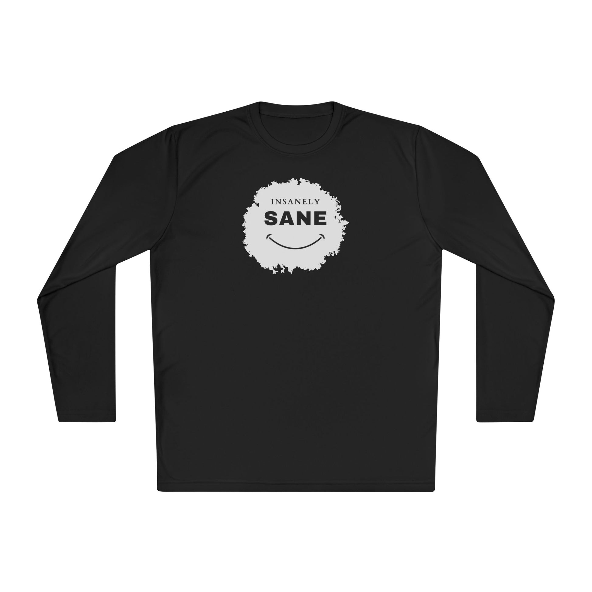 Insanely Sane Unisex Lightweight Long Sleeve Tee - Casual Comfort Clothing - ArZaMo